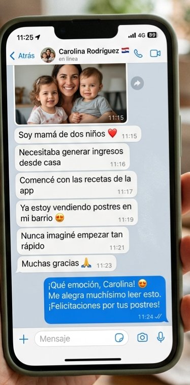 Captura de WhatsApp de clienta: ya estoy vendiendo postres en mi barrio